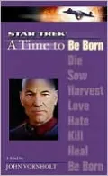 Star Trek The Next Generation: A Time to Be Born