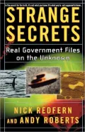 Strange Secrets: Real Government Files on the Unknown