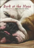 Bark at the Moon : The Official Osbourne Pet Book