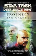 Star Trek Deep Space Nine: Prophecy and Change