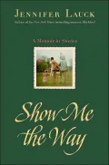Show Me the Way