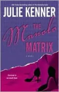 The Manolo Matrix (Codebreaker Trilogy Series #2)