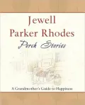 Porch Stories: A Grandmother's Guide to Happiness