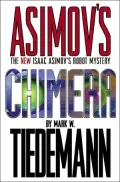 Chimera : Isaac Asimov's Robot Mystery