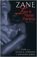 Love Is Never Painless: Three Novellas