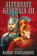 Alternate Generals III