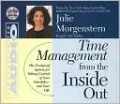 Time Management From the Inside Out : The Foolproof System for Taking Control of Your Schedule and Your Life