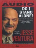 Do I Stand Alone?: Going to the Mat against Political Pawns and Media Jackals