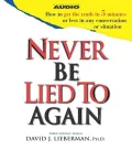 Never Be Lied to Again