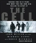 The Cell: Inside the 9/11 Plot, and Why the FBI and CIA Failed to Stop It