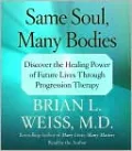 Same Soul, Many Bodies