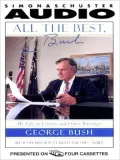 All the Best, George Bush: My Life in Letters and Other Writings
