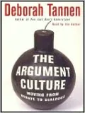 The Argument Culture: Moving from Debate to Dialogue