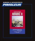 Arabic (Eastern) II: Learn to Speak and Understand Arabic with Pimsleur Language Programs