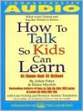 How to Talk so Kids Can Learn: At Home and in School by Adele Faber — book cover