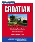 Croatian: Learn to Speak and Understand Croatian with Pimsleur Language Programs