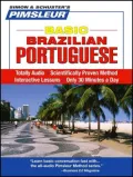 Basic Portuguese (Brazilian): Learn to Speak and Understand Brazilian Portuguese with Pimsleur Language Programs