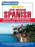 Spanish: Learn to Speak and Understand Latin American Spanish with Pimsleur Language Programs
