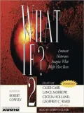 What If...? Volume 3: The World's Foremost Military Historians Imagine What Might Have Been