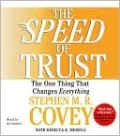 The Speed of Trust: The One Thing that Changes Everything