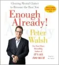 Enough Already!: Clearing Mental Clutter to Become the Best You