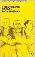 Theorizing Social Movements