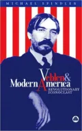 Veblen and Modern American: Revolutionary Iconoclast