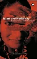 Islam and Modernity: Muslims in Europe and The United States
