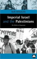 Imperial Israel And The Palestinians: The Politics of Expansion