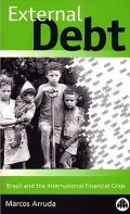 External Debt : Brazil and the International Financial Crisis