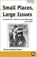 Small Places, Large Issues - Second Edition: An Introduction to Social and Cultural Anthropology