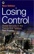 Losing Control - Second Edition: Global Security in the Twenty-first Century