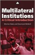 Multilateral Institutions: A Critical Introduction
