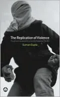 Replication Of Violence: Thoughts on International Terrorism after September 11th 2001