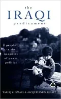 The Iraqi Predicament: People in the Quagmire of Power Politics