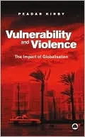 Vulnerability and Violence: The Impact of Globalization