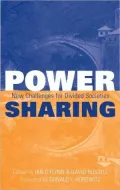 Power-Sharing: Institutional and Social Reform in Divided Societies