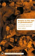Empire in the Age of Globalization: U. S. Hegemony and Neo-Liberal Disorder