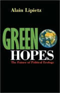 Green Hopes: The Future of Political Ecology