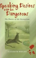 Speaking Desires Can Be Dangerous