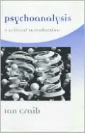 Psychoanalysis: A Critical Introduction