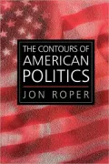 The contours of American politics