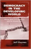 Democracy in the Developing World: Africa, Asia, Latin America and the Middle East