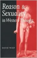 Reason and Sexuality in Western Thought