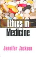 Ethics in Medicine: Virtue, Vice and Medicine