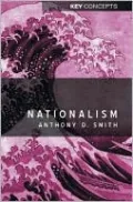 Nationalism: Theory, Idealogy, History