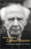 Conversations with Zygmunt Bauman