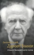 Conversations with Zygmunt Bauman