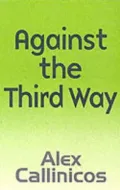 Against the Third Way: An Anti-Capitalist Critique