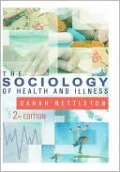 The Sociology of Health and Illness